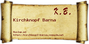 Kirchknopf Barna névjegykártya